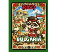 I viaggi di Rico il Procione - Bulgaria Rose, danze e monasteri - Libro da colorare 5-10 anni: Un viaggio tra Sofia, Rila, folklore e natura