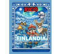 I viaggi di Rico il Procione - Finlandia | Libro da colorare per bambini 5-10 anni | Aurore, renne, laghi e magia nordica