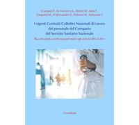 I vigenti contratti collettivi nazionali di lavoro del personale del comparto del servizio sanitario nazionale