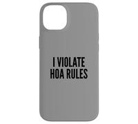 I Violate HOA Rules Homeowners Association Rebel Outlaw Carcasa para iPhone 14 Plus