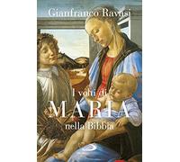 I volti di Maria nella Bibbia. Trentuno «icone» bibliche (Dimensioni dello spirito)