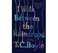 I Walk Between the Raindrops: Relatos – Bloomsbury Publishing