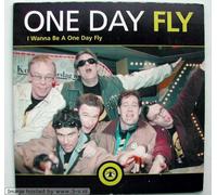 I Wanna Be A One Day Fly