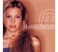 Mandy Moore - I Wanna Be with You [Import]