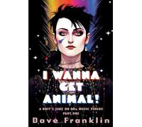 I Wanna Get Animal! A Brit's Take on 80s Music Videos Part One: 1 (Ice Dog Music Video Guide)