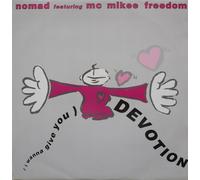 I wanna give you devotion (1990, feat. MC Mikee Freedom) / Vinyl single [Vinyl-Single 7'']