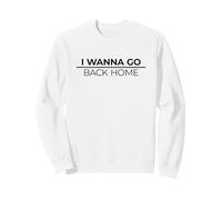 I Wanna Go Back Home Sudadera
