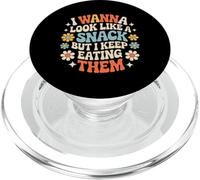 I Wanna Look Like A Snack But I Keep Eating Them - PopSockets PopGrip para MagSafe
