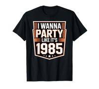 I Wanna Party Like It's 1985 Camiseta