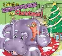 I WANT a HIPPOPOTAMUS FOR CHRISTMAS