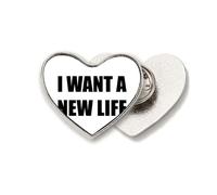 I Want A New Life Art Deco - Broche de metal con diseño de corazón