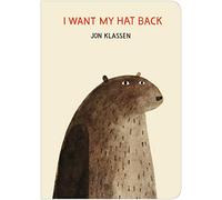 I Want My Hat Back: "The funniest book ever written" Guardian. Now in board book for babies and toddlers, the international sensation from bestselling ... book maker Jon Klassen (The Hat Trilogy, 1)