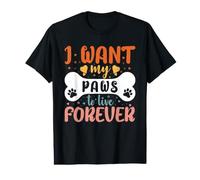 I Want My Paws To Live Forever Dog Vintage Puppy Dogs Lovers Camiseta gráfica económica