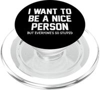 I Want To Be A Nice Person PopSockets PopGrip para MagSafe