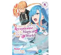 I Want to Be a Receptionist in This Magical World, Vol. 8 (manga): Volume 8