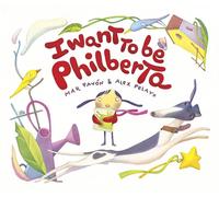 I Want to be Philberta | Mar Pavón, Alex Pelayo