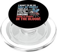 I Want To Be So Full of Christ Mosquitoes Funny Christian PopSockets PopGrip para MagSafe