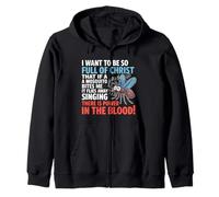 I Want To Be So Full of Christ Mosquitoes Funny Christian Sudadera con Capucha