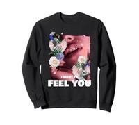 I Want To Feel You (Declaración de Amor y gráfico Sensual) Sudadera