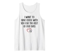 I Want to Have Coffee Cup with You for The Rest of Our Lives Camiseta sin Mangas