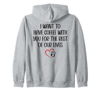I Want to Have Coffee Cup with You for The Rest of Our Lives Sudadera con Capucha