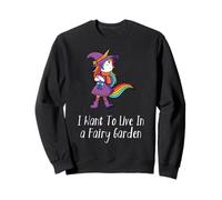 I Want to Live in a Fairy Garden Fairicorn Art Gifts Sudadera