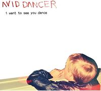 I Want to See You Dance [Vinilo]