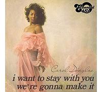 I Want To Stay With You / We're Gonna Make It tal 45)