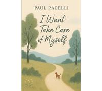 I Want to Take Care of Myself
