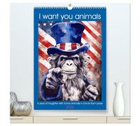 I want you animals (High Quality Premium Wall Calendar 2026 DIN A2 portrait),CALVENDO 12 Month Wall Calendar: A year of laughter with funny animals in Uncle Sam pose