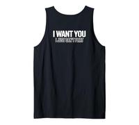 I Want You I Just Can't Flirt Funny Sexy Adult Humor Quote Camiseta sin Mangas