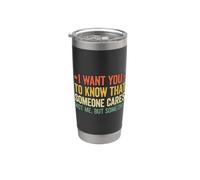 I Want You To Know That Someone Cares Vaso térmico de acero inoxidable de doble pared