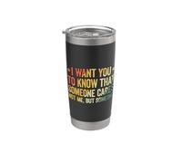 I Want You To Know That Someone Cares Vaso térmico de acero inoxidable de doble pared