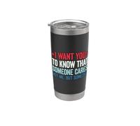 I Want You To Know That Someone Cares Vaso térmico de acero inoxidable de doble pared
