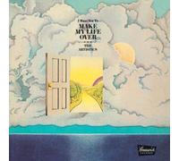 I Want You to Make My Life Ove