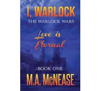 I, Warlock: Love is Eternal: 1 (The Warlock Wars)