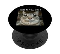 I Was 6 Now I'm 7 PopSockets PopGrip Adhesivo