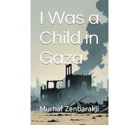 I Was a Child in Gaza