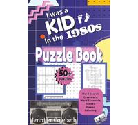 I Was a Kid in the 1980s Puzzle Book: Nostalgic 1980s Themed Puzzles|6x9 inches, 110 pages|50+ Puzzles|Solutions Included (I Was a Kid... Puzzle Books)