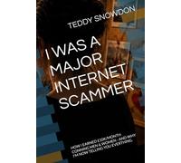 I WAS A MAJOR INTERNET SCAMMER: HOW I EARNED £10K/MONTH CONNING MEN & WOMEN - AND WHY I'M NOW TELLING YOU EVERTHING.