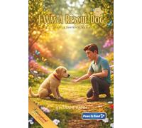 I Was a Rescue Dog: Hunter's Story (Hearts & Pawprints)