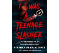 Stephen Graham Jones – I Was a Teenage Slasher – Titan Books