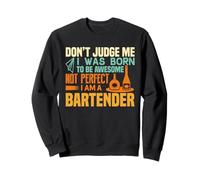 I Was Born To Be Awesome Not I Am A Bartender Sudadera
