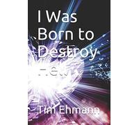 I Was Born to Destroy Hell