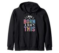 I Was Born To Do This Funny Colorful Gymnastics Quote Sudadera con Capucha