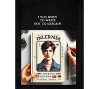 I was born to write not to explain Quaderno a righe 100 pagine