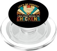 I Was Crazy Before The Chickens Funny Chicken Lover Farm PopSockets PopGrip para MagSafe