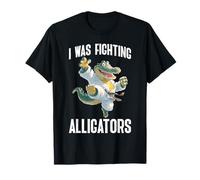 I Was Fighting Alligators Excusa Historia Torpe - Camiseta