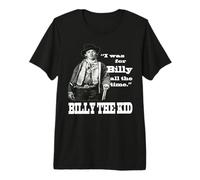 I Was For Billy All The Time - Camiseta Billy The Kid Camiseta Premium