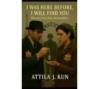 I Was Here Before, I Will Find You: The Journey That Remembers